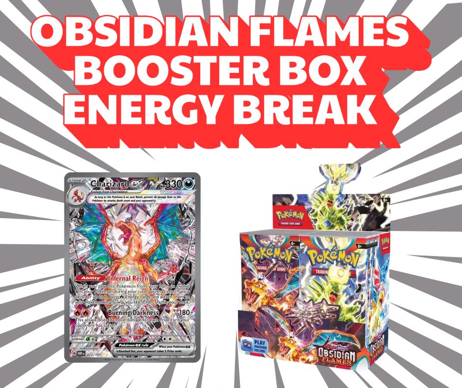 Obsidian Flames | 36 packs | PICK YOUR ENERGY BREAK