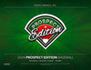 2024 Panini Prospect Edition Baseball Hobby 5 Box Break #7 - PICK YOUR TEAM